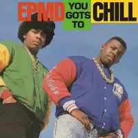 Ginza.se EPMD: You Gots to Chill