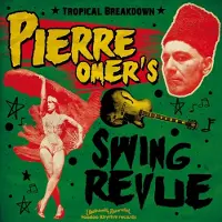 Ginza.se Pierre Omer's Swing Revue: Tropical Breakdown