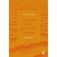 Tystnad och honungskakor : öknens vishet