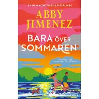 Bara över sommaren