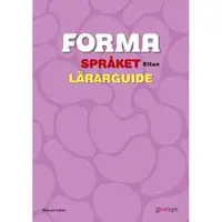 FORMA Språket Ettan Lärarguide