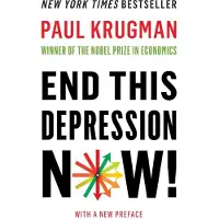 End This Depression Now!
