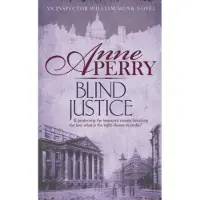 Blind Justice (William Monk Mystery, Book 19)