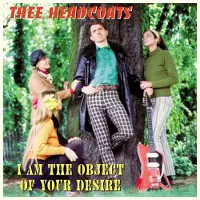 Ginza.se Thee Headcoats: I Am the Object of Your Desire
