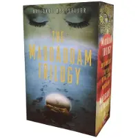 The MaddAddam Trilogy: Oryx & Crake/The Year of the Flood/MaddAddam