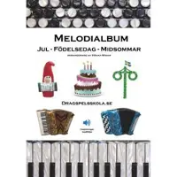 Melodialbum : jul, födelsedag, midsommar