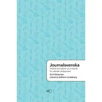 Journalsvenska: Praktisk övningsbok i journalspråk för utländsk vårdpersonal