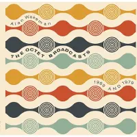 Ginza.se Wakeman Alan: Octet Broadcasts 1969 and 1980