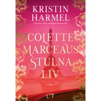 Colette Marceaus stulna liv