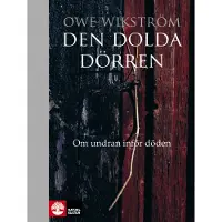 Den dolda dörren : om undran inför döden (bok, halvklotband)