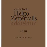 Helgo Zettervalls arkitektur (häftad)