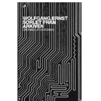 Sorlet från arkiven : ordning ur oordning (bok, danskt band)