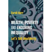 Wealth, Poverty and Enduring Inequality (häftad, eng)