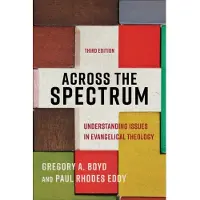 Across the Spectrum – Understanding Issues in Evangelical Theology (häftad, eng)