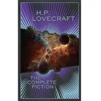 H.P. Lovecraft: The Complete Fiction (Barnes & Noble Collectible Editions)