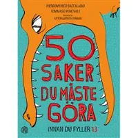 50 saker du måste göra innan du fyller 13