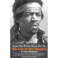 OMNIBUS PRESS 'Scuse Me While I Kiss the Sky: The Life of Jimi Hendrix (häftad, eng)