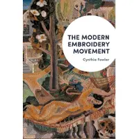 BLOOMSBURY The Modern Embroidery Movement (häftad, eng)