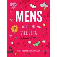 Mens : allt du vill veta (och ännu mer)