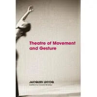 Taylor & Francis Ltd Theatre of Movement and Gesture (häftad, eng)