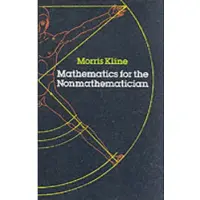 Mathematics for the Non-Mathematician