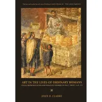 University of California Press Art in the Lives of Ordinary Romans (häftad, eng)