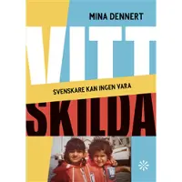 Vitt skilda : svenskare kan ingen vara