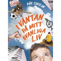 I väntan på mitt ovanliga liv