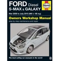 Ford S-MAX & Galaxy Diesel (Mar 06 - July 15) Haynes Repair Manual