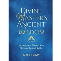 Divine Masters, Ancient Wisdom