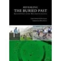 Revealing the Buried Past (häftad, eng)