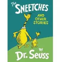 The Sneetches: And Other Stories