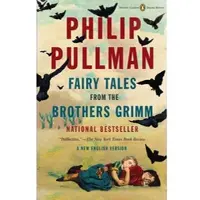 Fairy Tales from the Brothers Grimm: A New English Version (Penguin Classics Deluxe Edition)