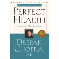 Perfect Health--Revised and Updated: The Complete Mind Body Guide