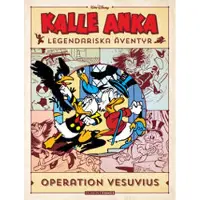 Kalle Anka legendariska äventyr. Operation Vesuvius