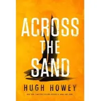 ACROSS THE SAND