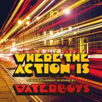 Cooking Vinyl Waterboys: Where the action is 2019
