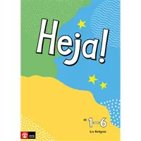 Heja! Ljuda och läs på svenska åk 1-6 Lärarhandledning