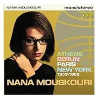 Import Mouskouri Nana: Athens Berlin Paris New York