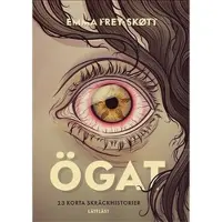 Ögat : 13 korta skräckhistorier