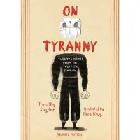 On Tyranny Graphic Edition: Twenty Lessons from the Twentieth Century