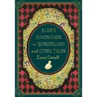 Alice's Adventures in Wonderland and Other Tales