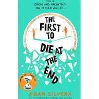 The First to Die at the End