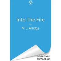 Into the Fire