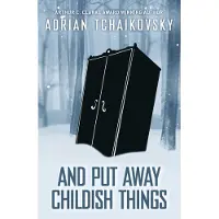 And Put Away Childish Things