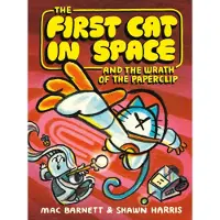 The First Cat in Space and the Wrath of the Paperclip