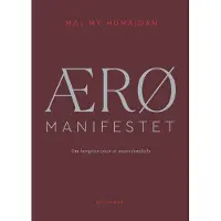 ÆRØ MANIFESTET | Maj My Midtgaard Humaidan | Språk: Danska