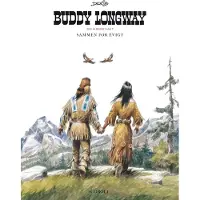 Buddy Longway - Den kompletta historien 5 | Derib | Språk: Danska