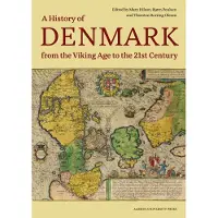 A History of Denmark from the Viking Age to the 21st Century | Bjørn Poulsen, Thorsten Borring Olesen och Mary Hilson | Språk: Engelska