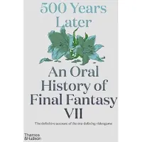 500 Years Later: An Oral History of Final Fantasy VII